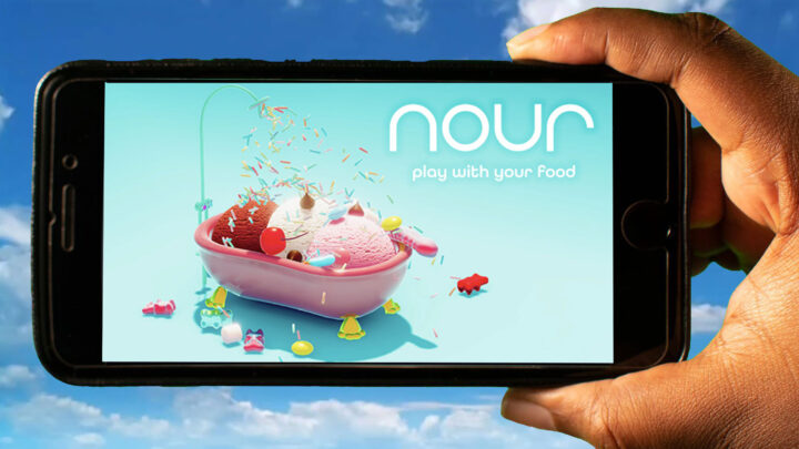 Nour: Play with Your Food Mobile – How to play on an Android or iOS phone?