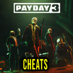 PAYDAY 3 Cheats