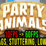 Party Animals Lag