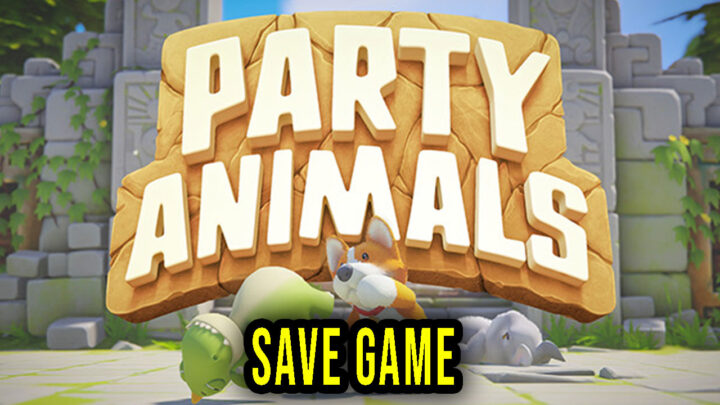 Party Animals – Save Game – location, backup, installation