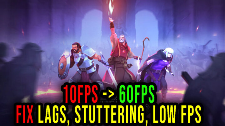 Pathfinder: Gallowspire Survivors – Lags, stuttering issues and low FPS – fix it!
