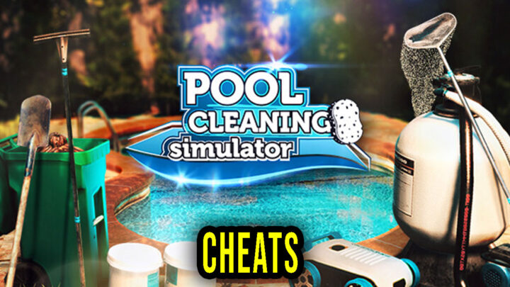 Pool Cleaning Simulator – Cheats, Trainers, Codes