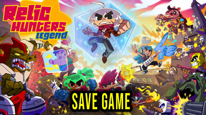 Relic Hunters Legend – Save Game – location, backup, installation