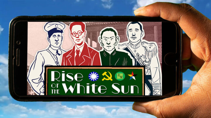 Rise Of The White Sun Mobile – How to play on an Android or iOS phone?