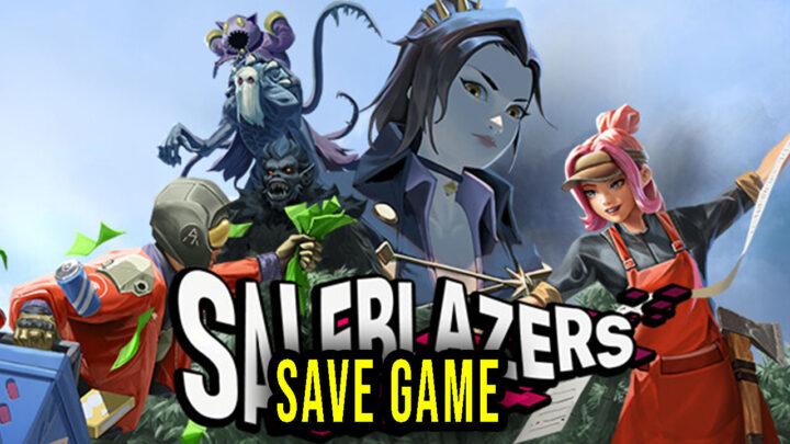 Saleblazers – Save Game – location, backup, installation