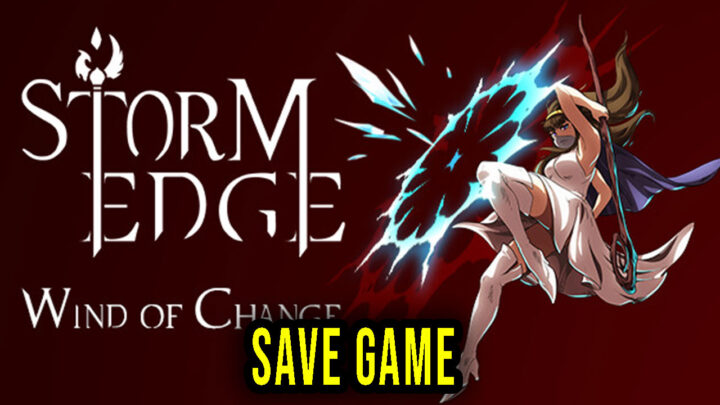 StormEdge: Wind of Change – Save Game – location, backup, installation