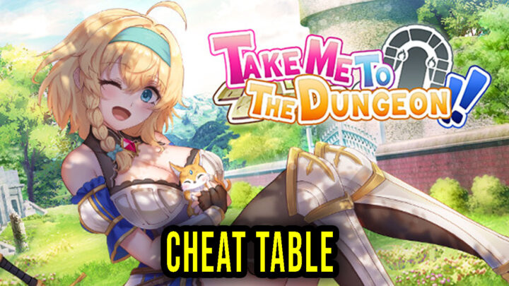 Take Me To The Dungeon – Cheat Table for Cheat Engine