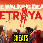 The Walking Dead Betrayal Cheats