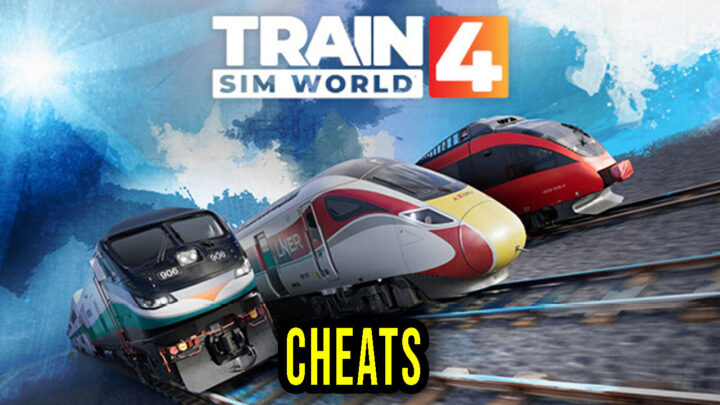 Train Sim World 4 – Cheats, Trainers, Codes