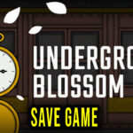 Underground Blossom Save Game