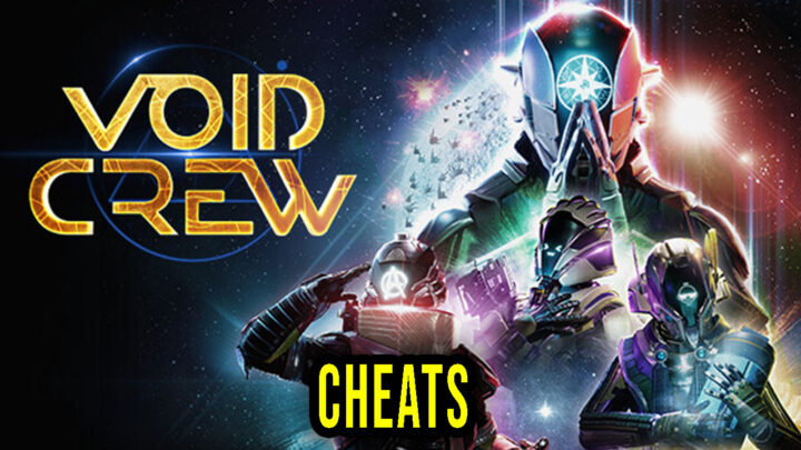 Void Crew – Cheats, Trainers, Codes