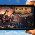 We Were Here Expeditions The FriendShip Mobile
