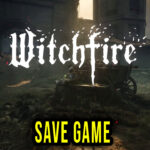 Witchfire Save Game
