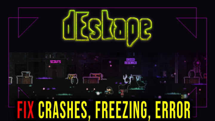 dEscape – Crashes, freezing, error codes, and launching problems – fix it!