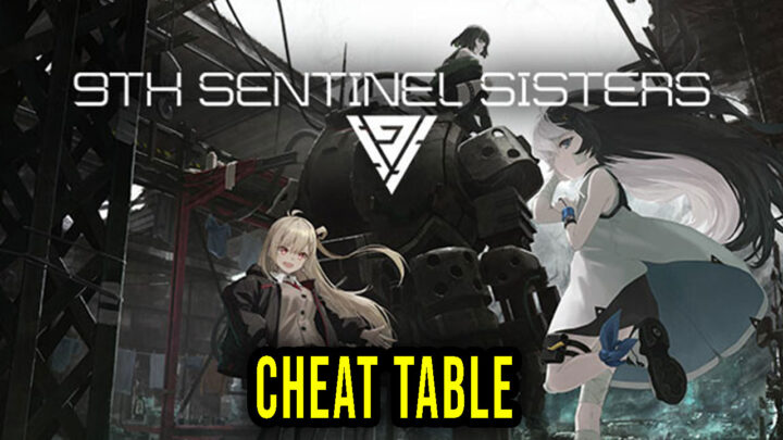 9th Sentinel Sisters – Cheat Table for Cheat Engine