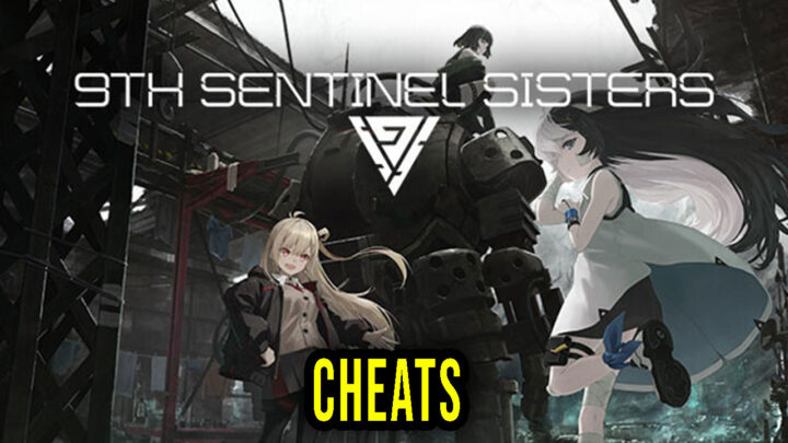 9th Sentinel Sisters – Cheats, Trainers, Codes