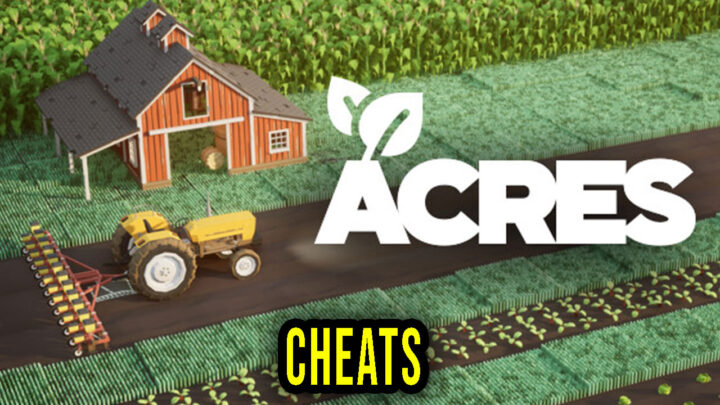 ACRES – Cheats, Trainers, Codes