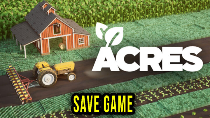 ACRES – Save Game – location, backup, installation