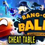 Bang-On Balls Chronicles Cheat Table