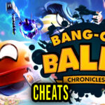 Bang-On Balls Chronicles Cheats