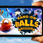 Bang-On Balls Chronicles Mobile