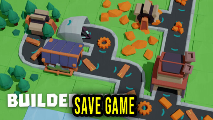 Builderment – Save Game – location, backup, installation