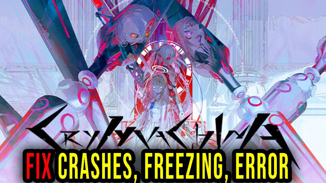 CRYMACHINA – Crashes, freezing, error codes, and launching problems – fix it!