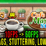 Cafe Master Story Lag