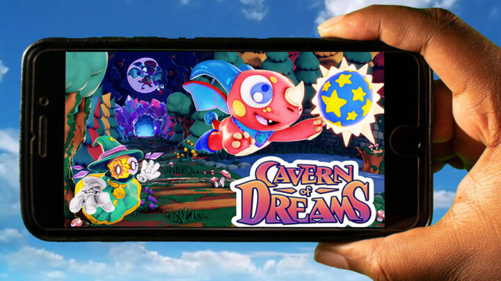 Cavern of Dreams Mobile – How to play on an Android or iOS phone?