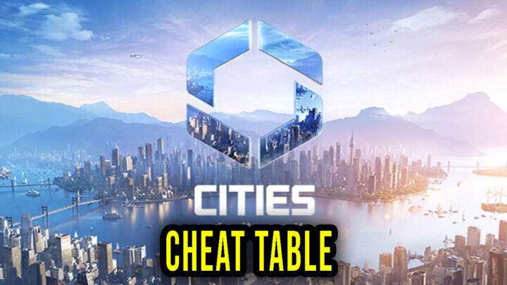 Cities: Skylines II – Cheat Table for Cheat Engine
