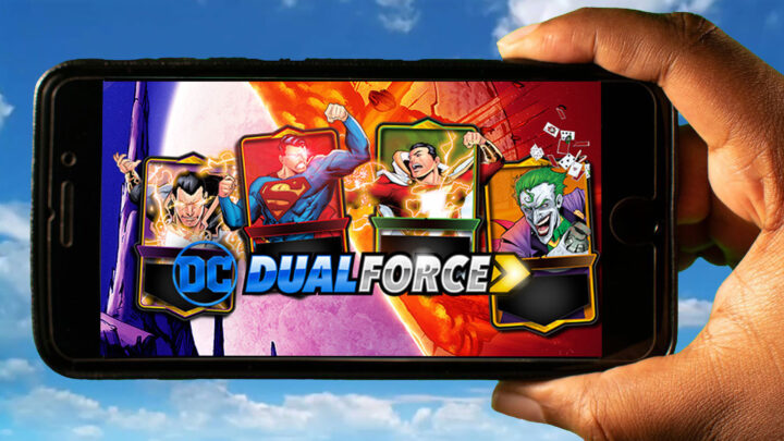 DC Dual Force Mobile – How to play on an Android or iOS phone?