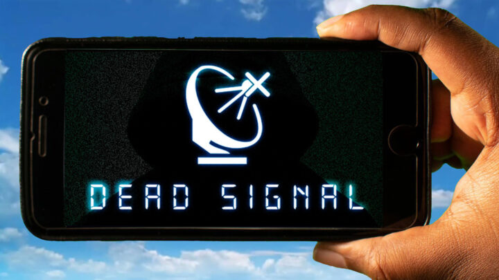 Dead Signal Mobile – How to play on an Android or iOS phone?