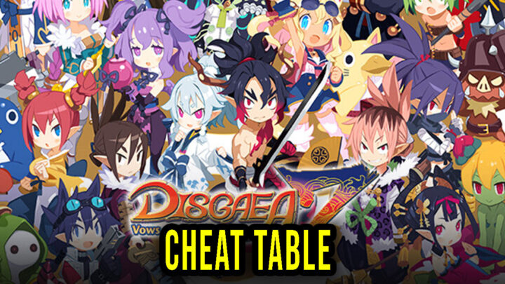 Disgaea 7: Vows of the Virtueless – Cheat Table for Cheat Engine