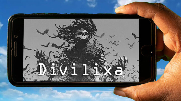 Divilixa Mobile – How to play on an Android or iOS phone?
