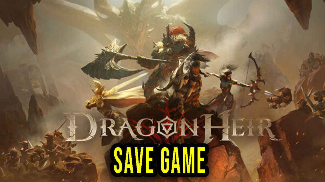 Dragonheir: Silent Gods – Save Game – location, backup, installation