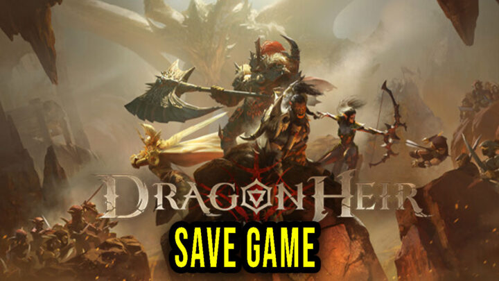 Dragonheir: Silent Gods – Save Game – location, backup, installation