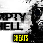 EMPTY SHELL Cheats