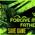Forgive Me Father 2 Save Game