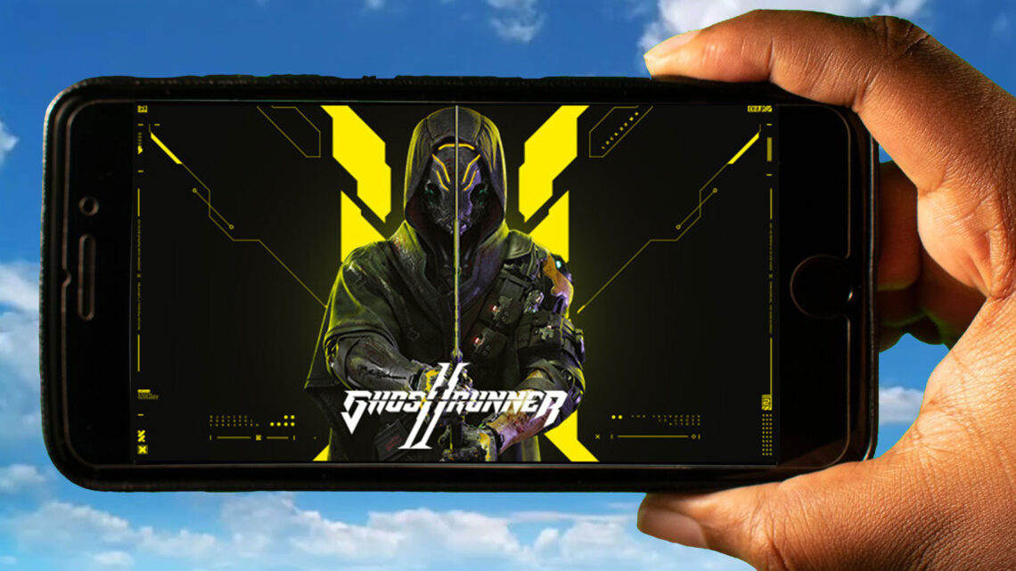 Ghostrunner 2 Mobile – How to play on an Android or iOS phone?