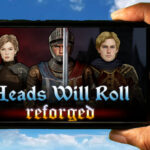 Heads Will Roll Reforged Mobile