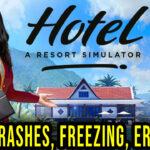 Hotel A Resort Simulator Crash