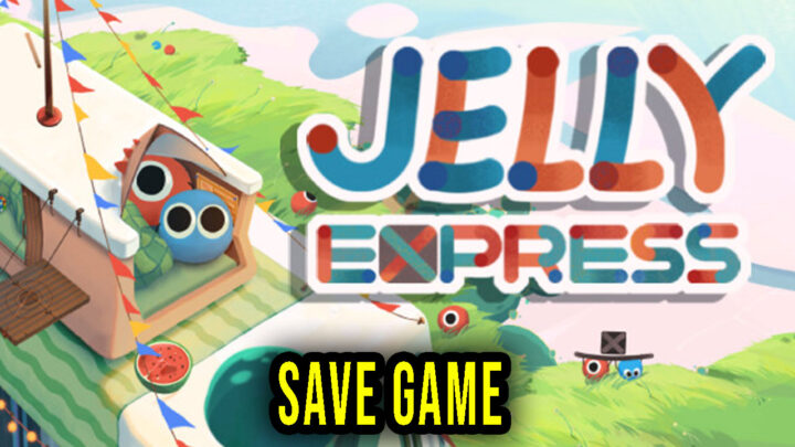 Jelly Express – Save Game – location, backup, installation