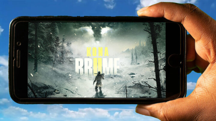 Kona II: Brume Mobile – How to play on an Android or iOS phone?