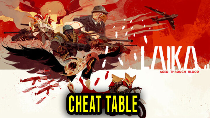 Laika: Aged Through Blood – Cheat Table for Cheat Engine