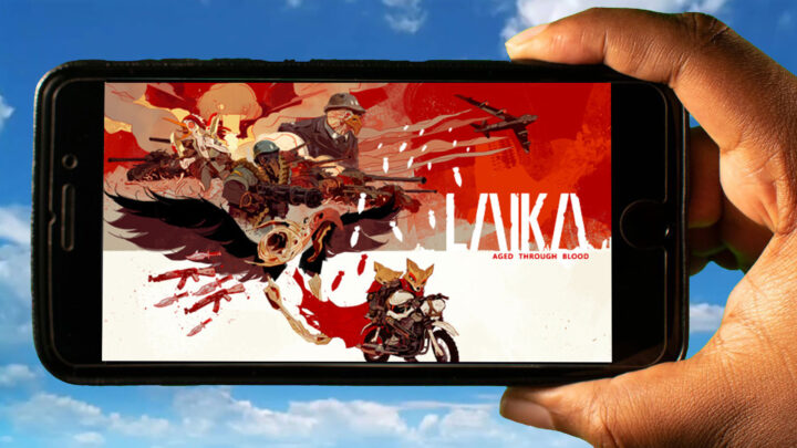 Laika: Aged Through Blood Mobile – How to play on an Android or iOS phone?