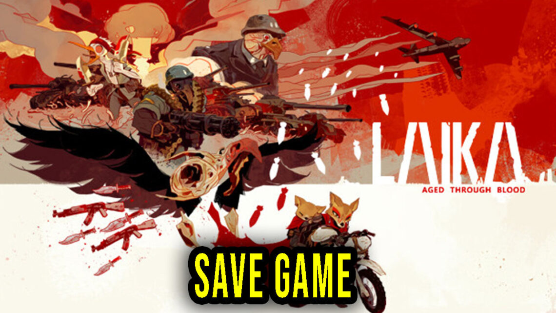 Laika: Aged Through Blood – Save Game – location, backup, installation