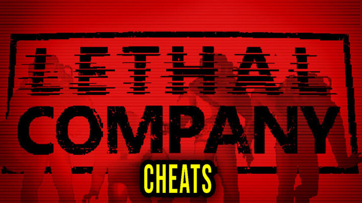 Lethal Company – Cheats, Trainers, Codes