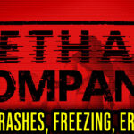 Lethal Company - Crashes, freezing, error codes, and launching problems - fix it!