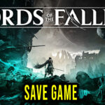 Lords of the Fallen – Save Game – location, backup, installation