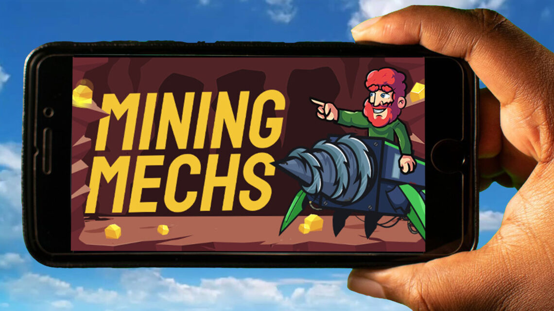 Mining Mechs Mobile – How to play on an Android or iOS phone?